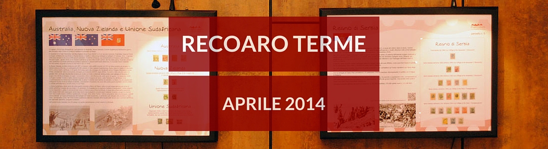 Mostra Filatelica Recoaro Terme aprile 2014
